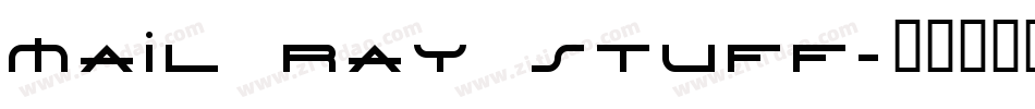 Mail Ray Stuff字体转换